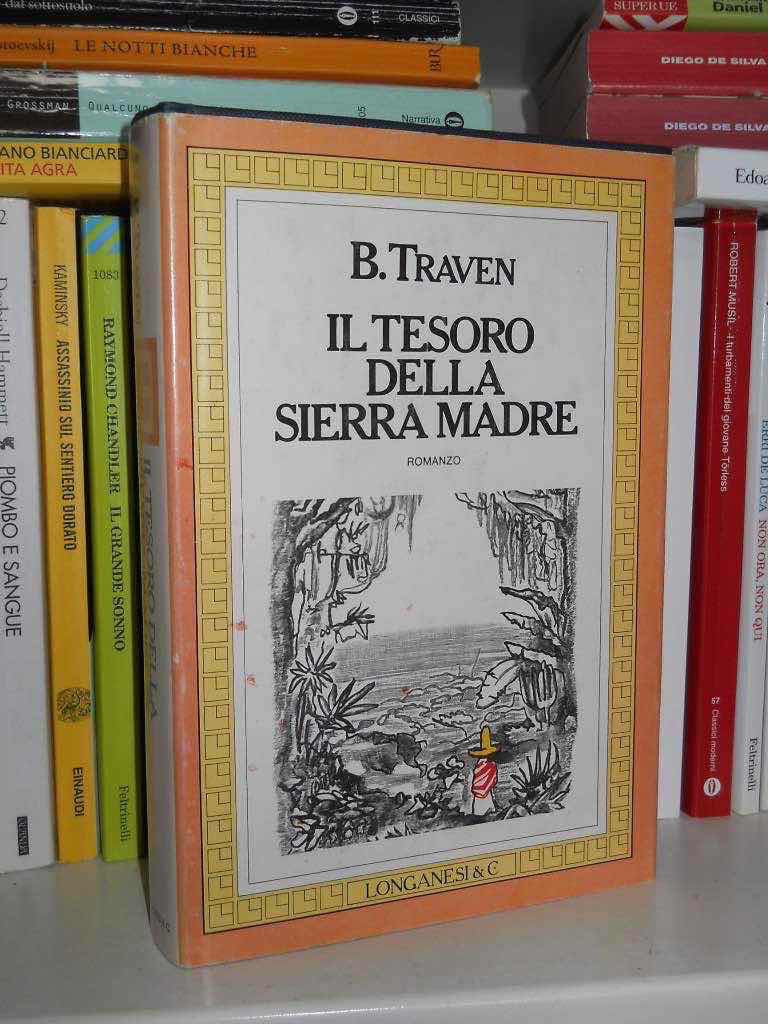 Bruno Traven – Il Tesoro Della Sierra Madre – Longanesi & C. – 1980 ...