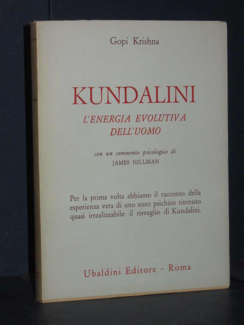 Gopi Krishna – Kundalini. L'energia evolutiva dell'uomo – Ubaldini ...