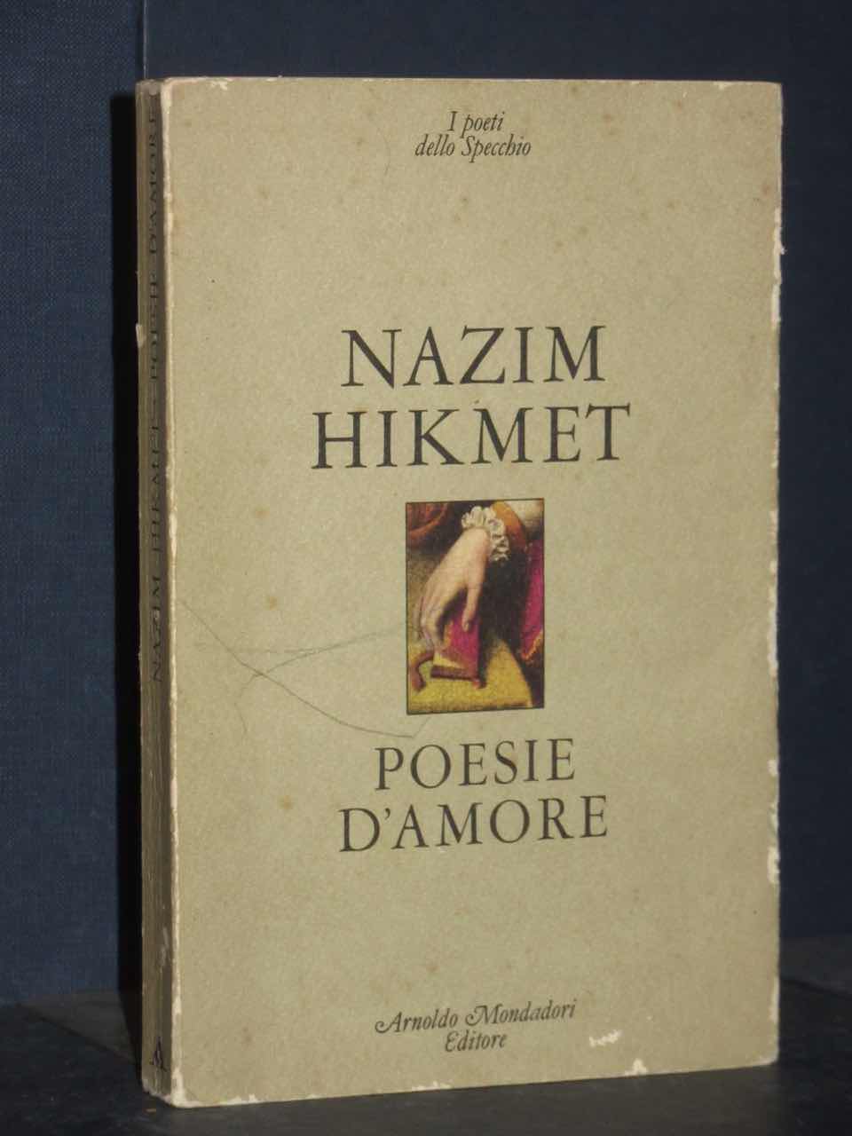 Nazim Hikmet Poesie D Amore Mondadori I Poeti Dello Specchio 1984 Ebay